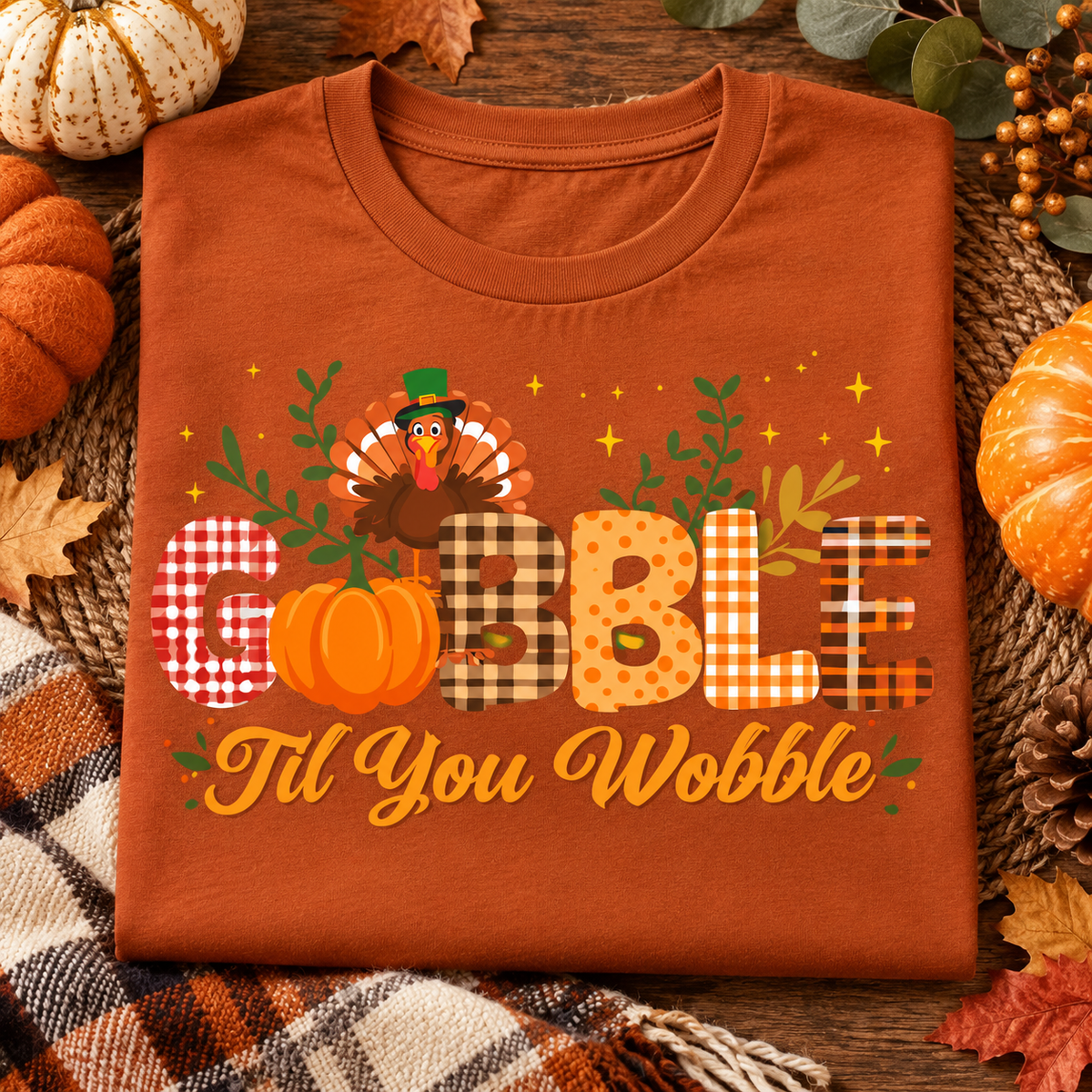 Gobble Til You Wobble PNG | Thanksgiving Turkey Digital Download